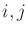 $i,j$