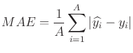 $\displaystyle MAE = \frac{1}{A}\sum_{i=1}^A \vert\widehat{y_i}-y_i\vert$