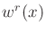 $w^r(x)$