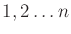 $1,2\ldots n$