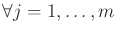 $\displaystyle \forall j =1,\ldots,m $