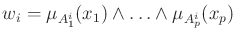 $w_i=\mu_{A_1^i}(x_1) \wedge \ldots \wedge \mu_{A_p^i}(x_p) $